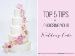 Top 5 Wedding Cake Tips By The Sugared Saffron Cake Company